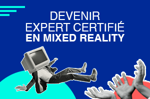 Devenir Expert Certifié En Mixed Reality